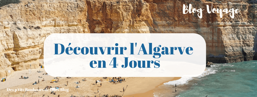 Blog voyage, Visiter l’Algarve en 4 Jours