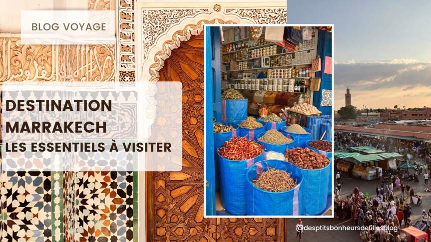 Blog voyage une semaine à Marrakech : Que faire ? que Voir ?